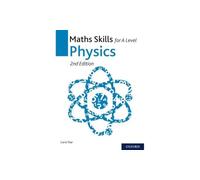 Maths Skills for A Level Physics (Maths Skills for A Level Science)