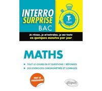 Maths Terminale STMG - Tout le cours en 57 questions/réponses et 200 exercices chronométrés et corrigés (Interro surprise)