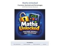 Maths Unlocked: Fractions, Decimals and Percentages: GCSE Maths Foundation Revision Workbook (Maths Unlocked: Foundation GCSE Maths Workbooks)