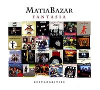 Matia Bazar - Fantasia: Best & Rarities