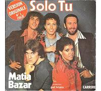 Matia Bazar - Matia Bazar , solo tu 45 tours 7"