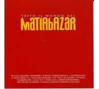 Matia Bazar - Tutto Il Mondo Dei