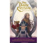 Matias Basla - Jim Henson's The Dark Crystal Age of Resistance: The Complete Collection HC