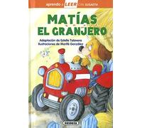 Matías el granjero (Aprendo a LEER con Susaeta - nivel 0)