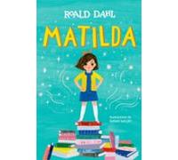 Matilda. Edición Ilustrada (Colección Alfaguara Clásicos)
