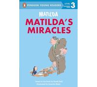 Matilda: Matilda's Miracles (Penguin Young Readers, Level 3)