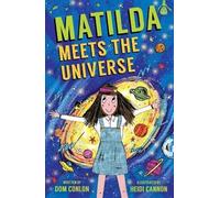 Matilda Meets the Universe