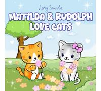 Matilda & Rudolph Love Cats: Bold & Easy In-Love Kitten Coloring Book for Adults, Teens and Cat Lovers