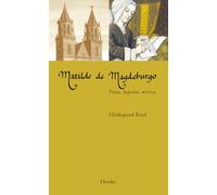 Matilde de Magdeburgo: Poeta, begina, mística: 0 (Maestros Espirituales)