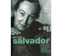 Matilde Salvador. Converses amb una compositora apassionada: 10 (Tàndem de la Memòria)