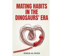 Mating Habits in the Dinosaurs' Era