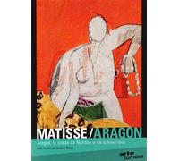 Matisse/Aragon - Aragon, le roman de Matisse [Reino Unido] [DVD]
