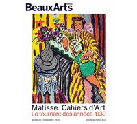Matisse: Cahiers d'art - Le tournant des années 30