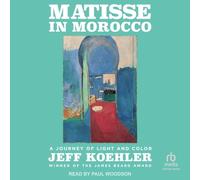 Matisse in Morocco: A Journey of Light and Color