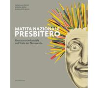 Matita nazionale Presbitero. Una storia industriale nell'Italia del Novecento (Design & Designers)