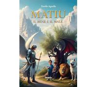 Matiu. Il bene e il male (Nuove voci)