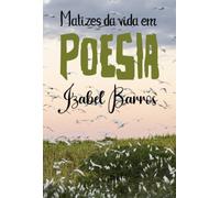 Matizes da Vida em Poesia