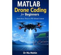 MATLAB Drone Coding for Beginners: From Hover Thrust to PID Altitude Control