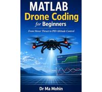 MATLAB Drone Coding for Beginners: From Hover Thrust to PID Altitude Control