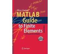 MATLAB Guide to Finite Elements: An Interactive Approach