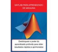 Matlab Para Aprendizado De Máquina (ebook)