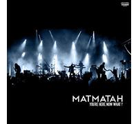 Matmatah - You'Re Here, Now What ? (Live)