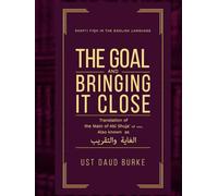 Matn Abi Shujaʿ: The Goal and Bringing It Close - Translation of al-Ghāyah wa al-Taqrīb