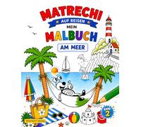 Matrechi auf Reisen - Mein großes Malbuch: Am Meer: Malbuch für Kinder ab 5 Jahren - Kreativer Ausmalspaß & Abenteuer am Meer