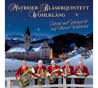 Matreier Bläserquintett - Advent und Weihnacht auf Maria Waldrast; Echte Volksmusik; Blasmusik aus Tirol