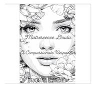 Matrescence Doula: A Compassionate Responder