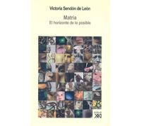 Matria: El horizonte de lo posible