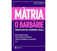 Matria O Barbarie: Trenta veus del feminisme català: 137 (El fil d'Ariadna)