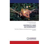 MATRICES AND DETERMINANT: The Role of Matrices and Determinants in Linear Systems