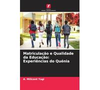Matriculação e Qualidade da Educação: Experiências do Quénia