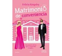 Matrimonio De Conveniencia. Un Duque Una Joven Millonaria Y Un Amor De