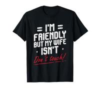 Matrimonio Divertido del Esposo Diciendo Que Soy amigable Pero mi Esposa no lo es Camiseta