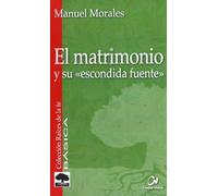 El Matrimonio Y Su Escondida Fuente