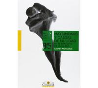 Matrimonio y causas de nulidad en el derecho de la iglesia: 5 (Biblioteca Comillas. Derecho Canónico)
