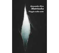 Matrioska: viaggio nella notte