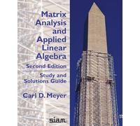 Matrix Analysis and Applied Linear Algebra, Second Edition: Study and Solutions Guide (Other Titles in Applied Mathematics)