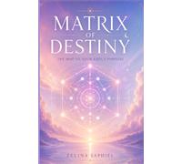 Matrix of Destiny: The Complete Guide to Your Soul's Purpose and Karmic Destiny: Learn how to calculate your matrix and how to interpret all de numbers from your matrix.