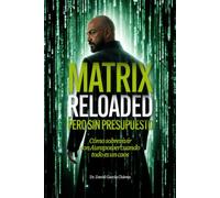 MATRIX RELOADED PERO SIN PRESUPUESTO
