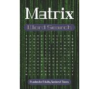 Matrix Word Search Puzzle Book: Word Searches with Easy to Read Print about Matrix, The Movie, Conspiracy Theories, Sci-fi and More | 6x9 inches, 110 ... Gift for Vacations, Holidays and Free Times