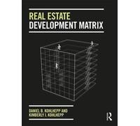 Matriz de desarrollo inmobiliario por Daniel B Kohlhepp, Kimberly J. Kohlhepp - {9781138745049} {1138745049}