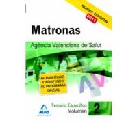 matronas de la agencia valenciana de salud. Temario específico vol.Ii