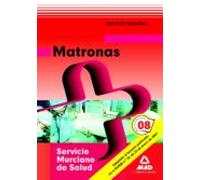 Matronas Del Servicio Murciano De Salud. Test Parte Especifica.