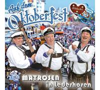 Matrosen in Lederhosen - Auf dem Oktoberfest