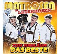 Matrosen in Lederhosen Zum Jubiläum das Beste (CD)