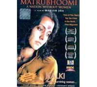 Matrubhoomi - A Nation Without Women