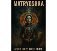 Matryoshka: A Sci-Fi Descent Into DMT, AI, and the Mind That Remembers You